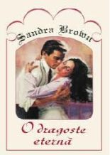 O dragoste eterna - Sandra Brown